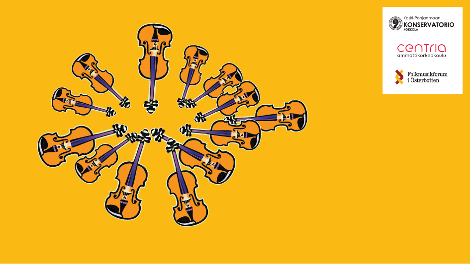 Kuvituskuva. Kuvassa on keltainen tausta. Vasemmassa kulmassa on joukko viuluja kehässä, kaulat kehän keskustaan päin. Oikeassa yläkulmassa on valkoisen suorakaiteen sisällä allekkain kolme logoa: K-P Konsa, Centria-ammattikorkeakoulu ja FolmusikForum i Österbotten -hanke.