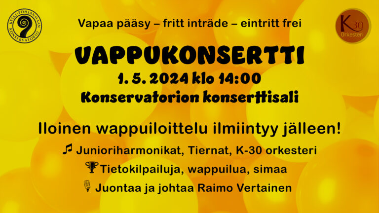 Kuvassa on keltaisella taustalla keltaisia ja oransseja ilmapalloja isossa läjässä. Mustalla tekstillä lukee: "Vappukonsertti 1.5.2024 klo 14:00, Konservatorion konserttisali." Vasemmassa yläreunassa on musta, pyöreä KP Konsan logo ja oikeassa punertava K30 orkesterin logo.